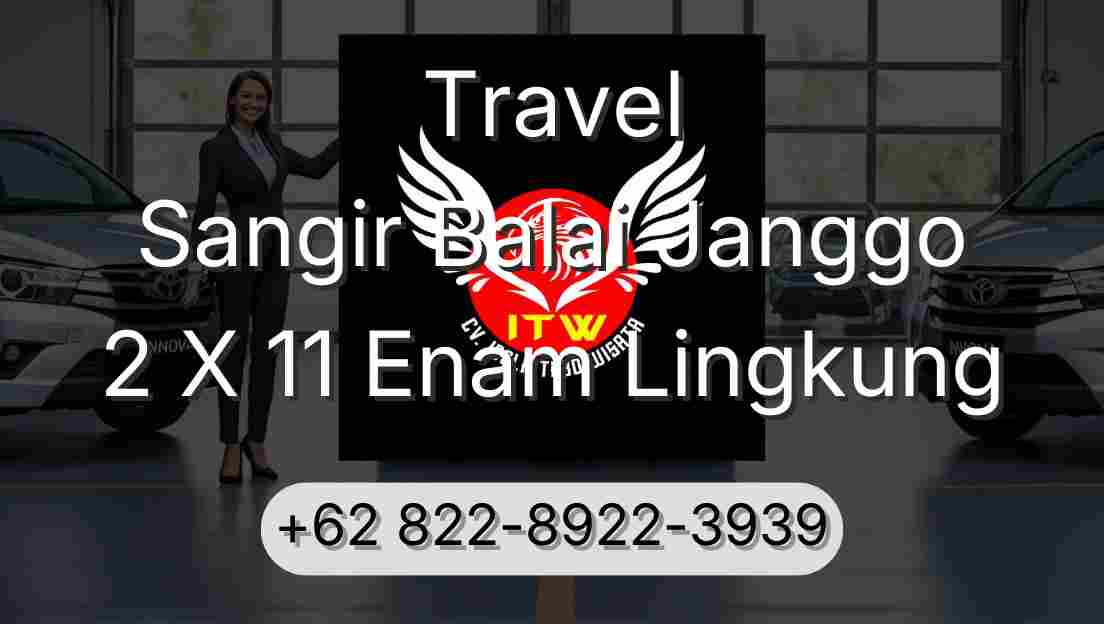 Travel Sangir Balai Janggo 2 X 11 Enam Lingkung