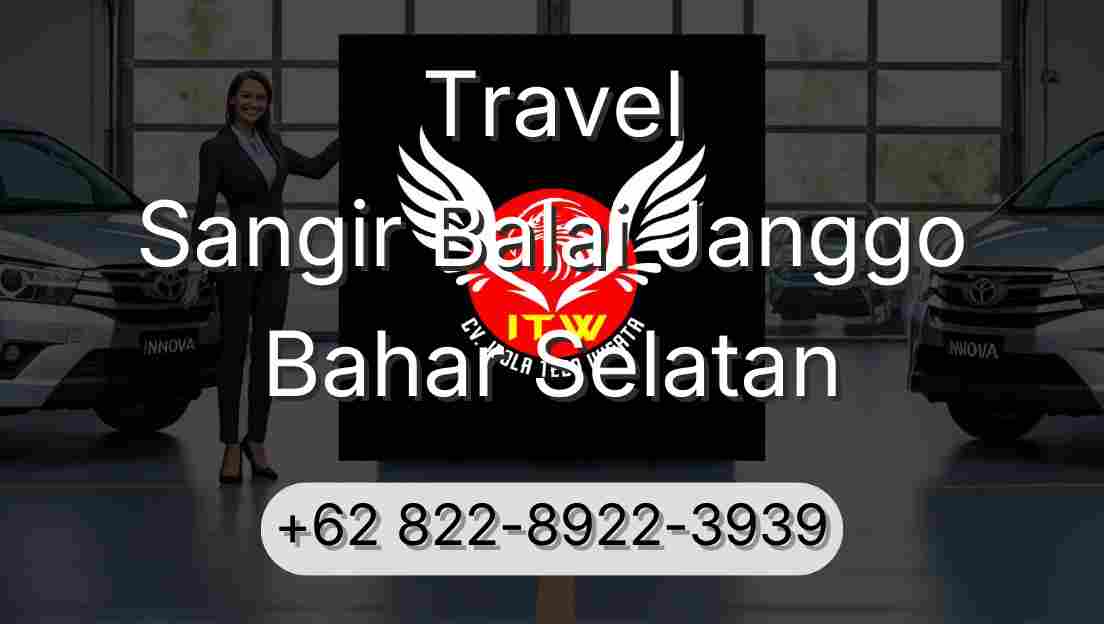 Travel Sangir Balai Janggo Bahar Selatan