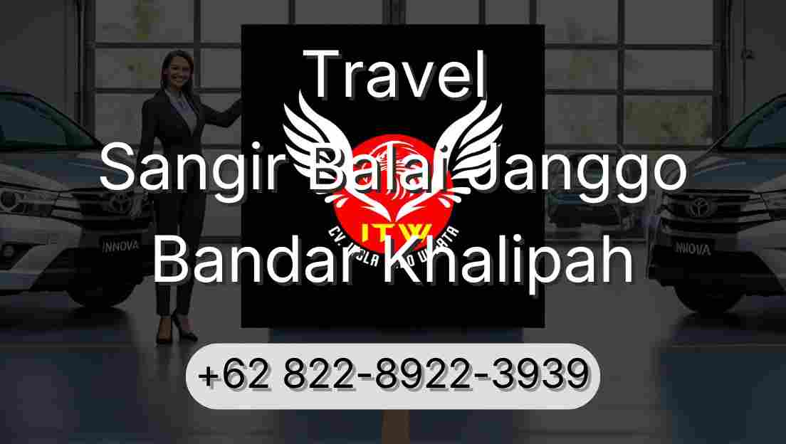 Travel Sangir Balai Janggo Bandar Khalipah