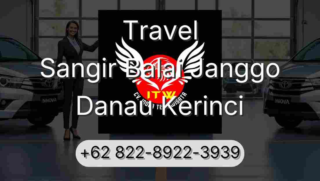 Travel Sangir Balai Janggo Danau Kerinci