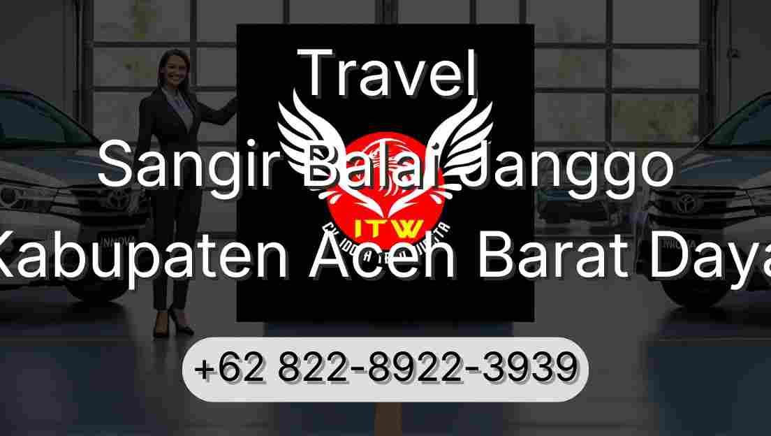 Travel Sangir Balai Janggo Kabupaten Aceh Barat Daya
