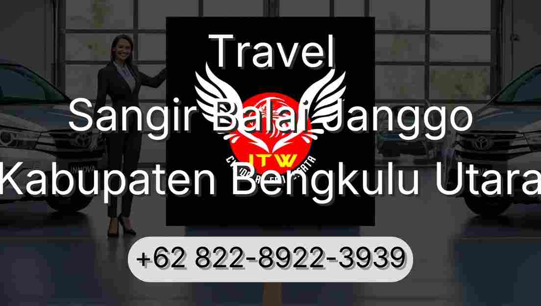 Travel Sangir Balai Janggo Kabupaten Bengkulu Utara
