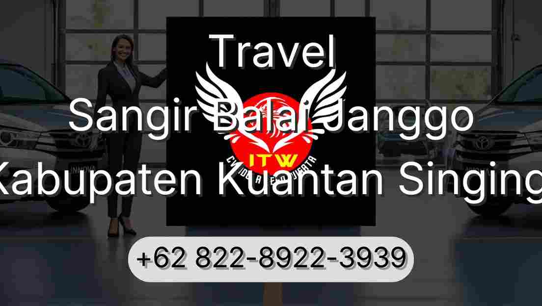 Travel Sangir Balai Janggo Kabupaten Kuantan Singingi