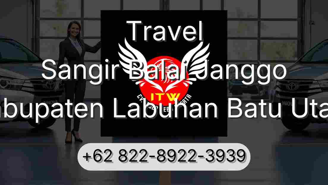 Travel Sangir Balai Janggo Kabupaten Labuhan Batu Utara