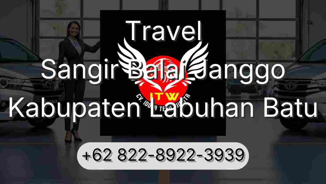 Travel Sangir Balai Janggo Kabupaten Labuhan Batu