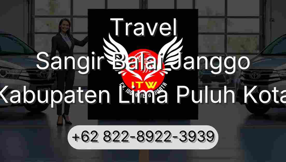 Travel Sangir Balai Janggo Kabupaten Lima Puluh Kota