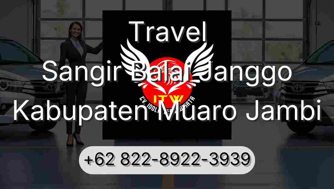 Travel Sangir Balai Janggo Kabupaten Muaro Jambi