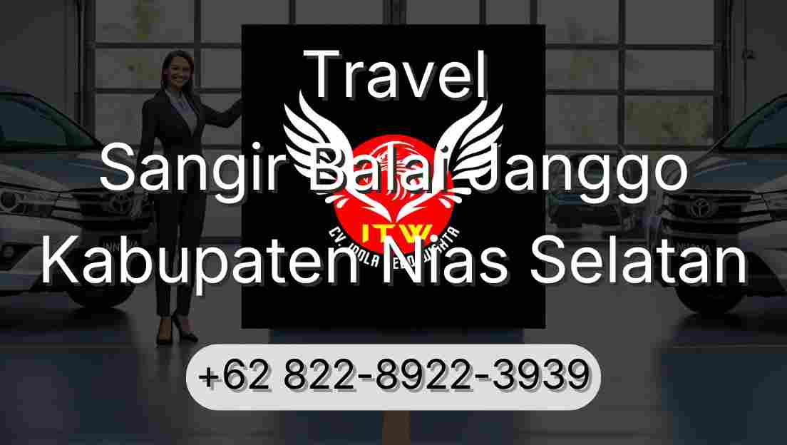 Travel Sangir Balai Janggo Kabupaten Nias Selatan
