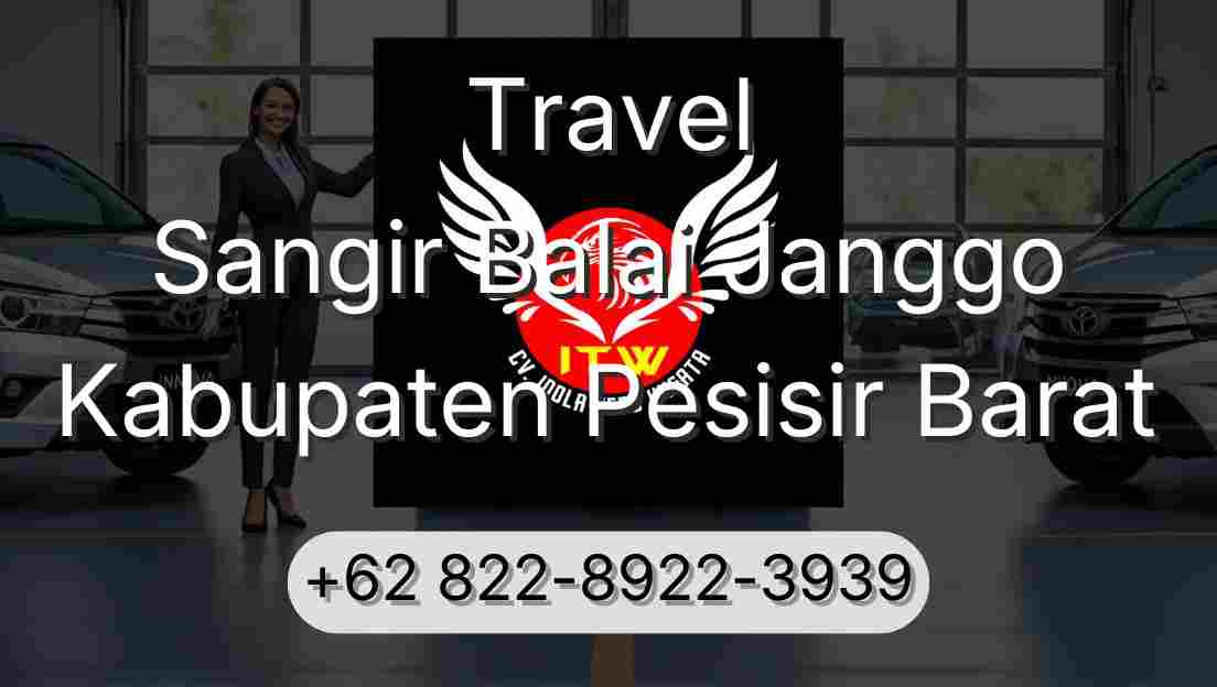 Travel Sangir Balai Janggo Kabupaten Pesisir Barat