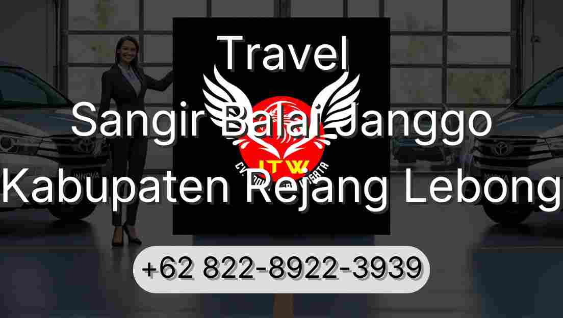Travel Sangir Balai Janggo Kabupaten Rejang Lebong