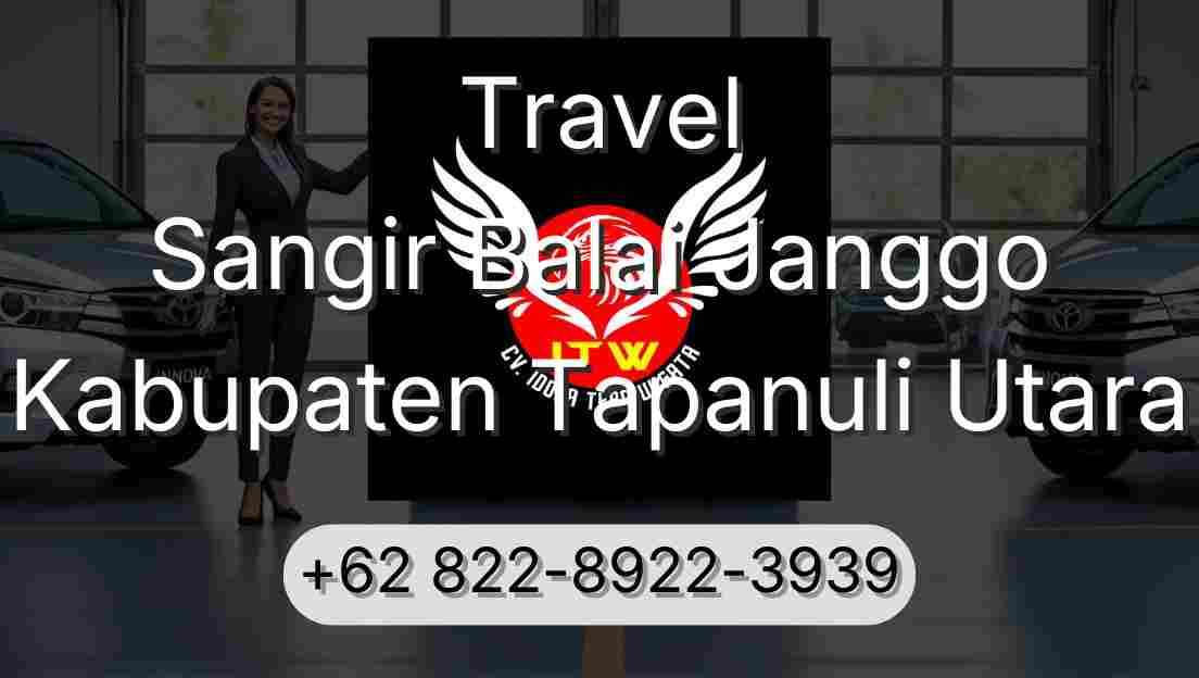 Travel Sangir Balai Janggo Kabupaten Tapanuli Utara