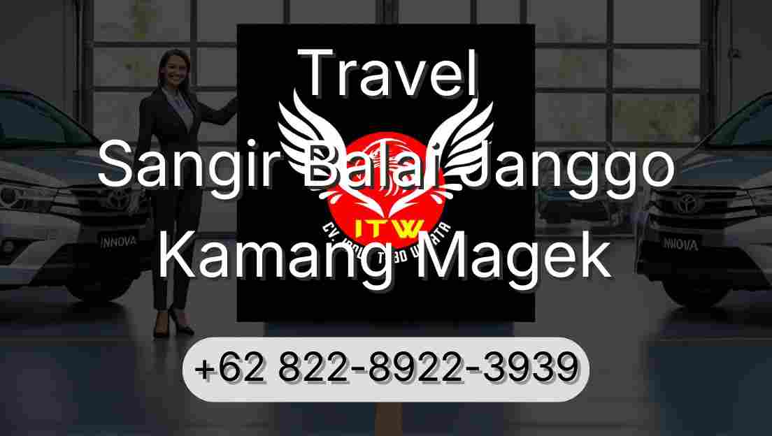 Travel Sangir Balai Janggo Kamang Magek
