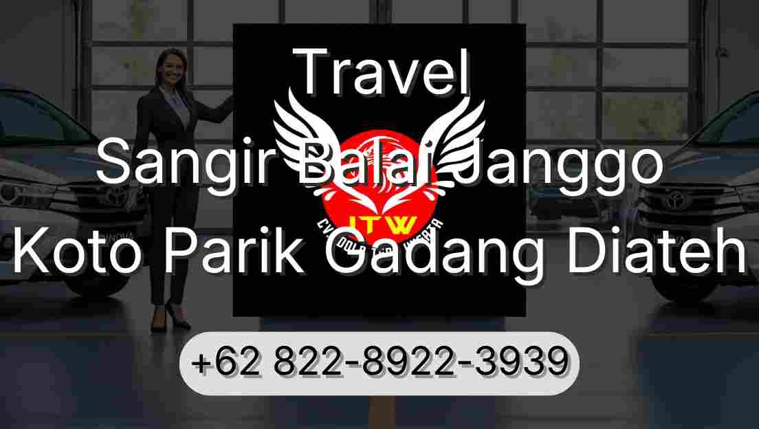 Travel Sangir Balai Janggo Koto Parik Gadang Diateh