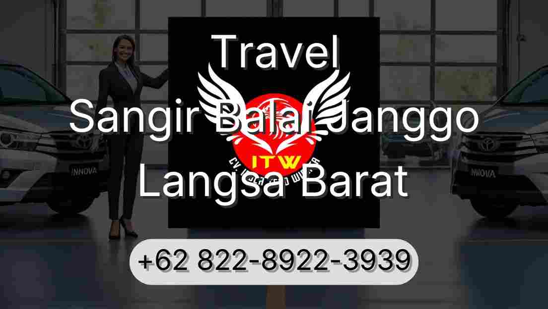 Travel Sangir Balai Janggo Langsa Barat