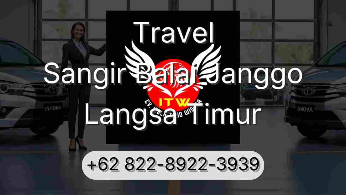Travel Sangir Balai Janggo Langsa Timur