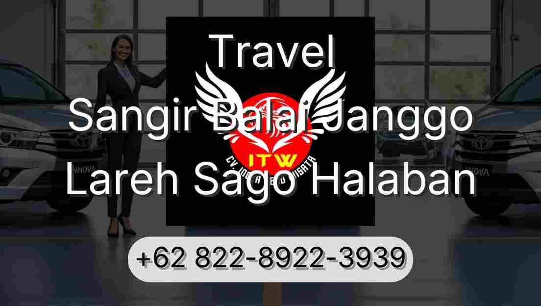 Travel Sangir Balai Janggo Lareh Sago Halaban