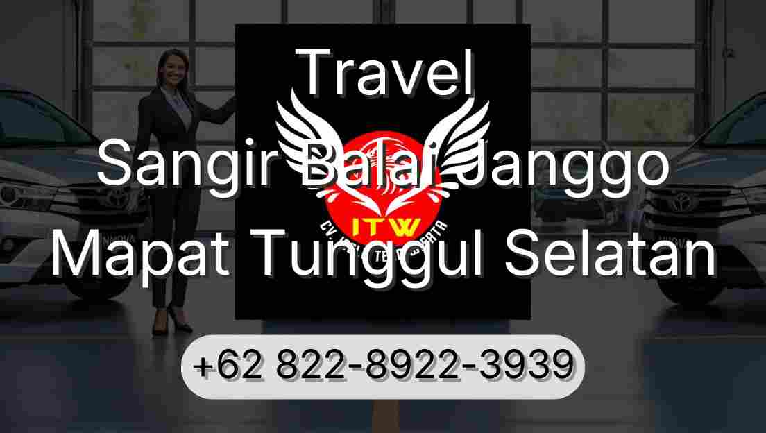 Travel Sangir Balai Janggo Mapat Tunggul Selatan