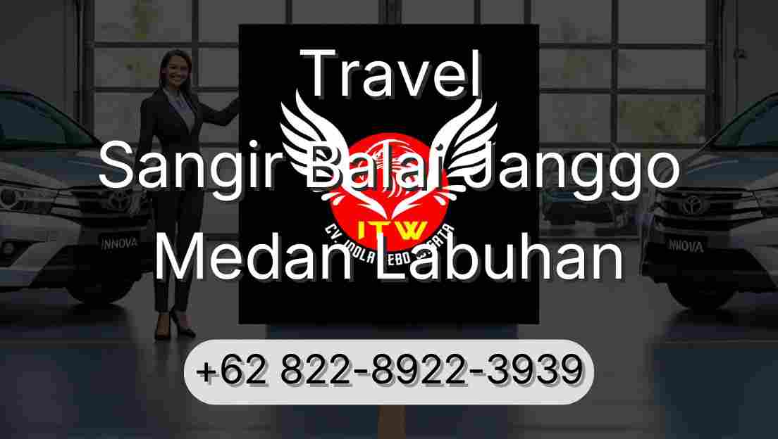 Travel Sangir Balai Janggo Medan Labuhan