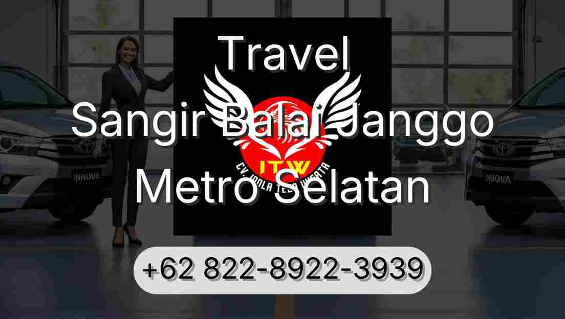 Travel Sangir Balai Janggo Metro Selatan