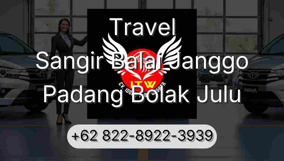 Travel Sangir Balai Janggo Padang Bolak Julu