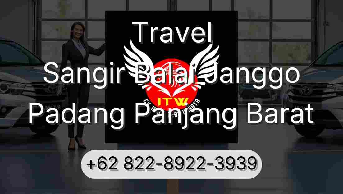 Travel Sangir Balai Janggo Padang Panjang Barat
