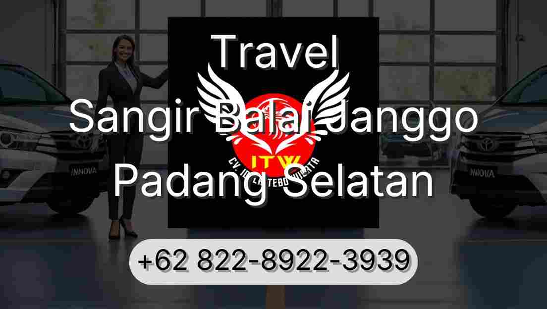 Travel Sangir Balai Janggo Padang Selatan