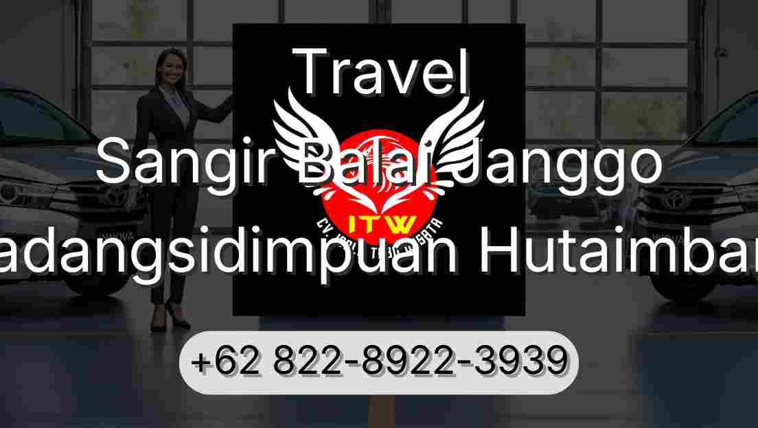 Travel Sangir Balai Janggo Padangsidimpuan Hutaimbaru