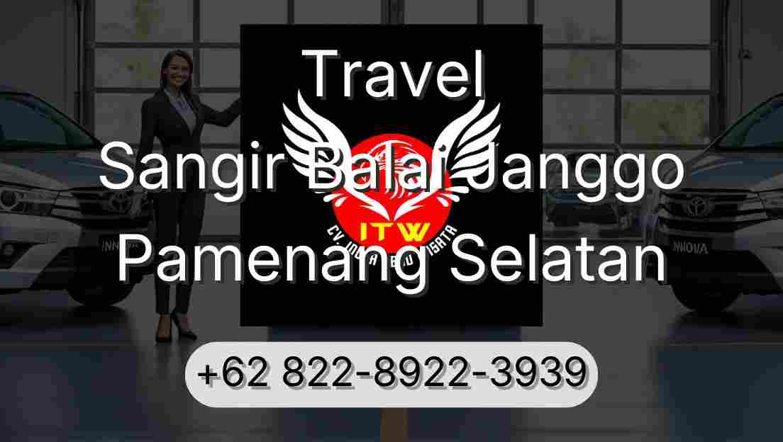 Travel Sangir Balai Janggo Pamenang Selatan