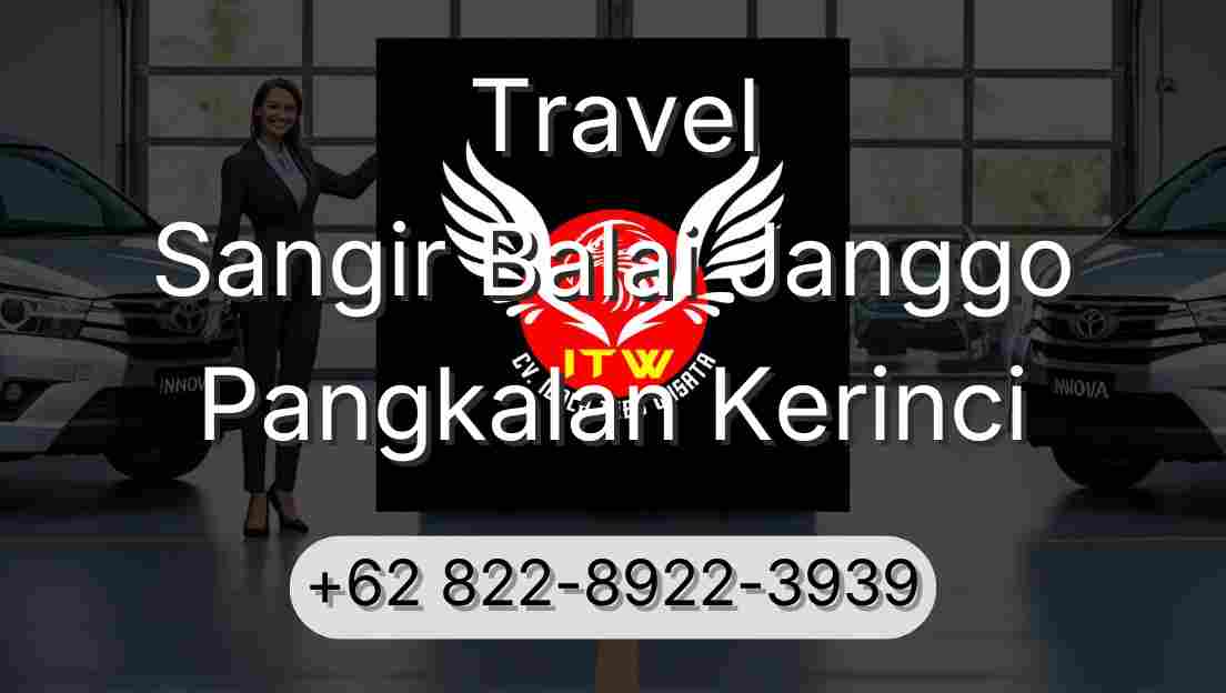 Travel Sangir Balai Janggo Pangkalan Kerinci