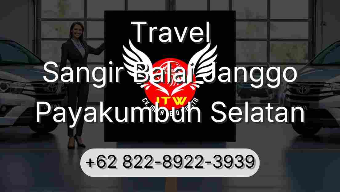 Travel Sangir Balai Janggo Payakumbuh Selatan