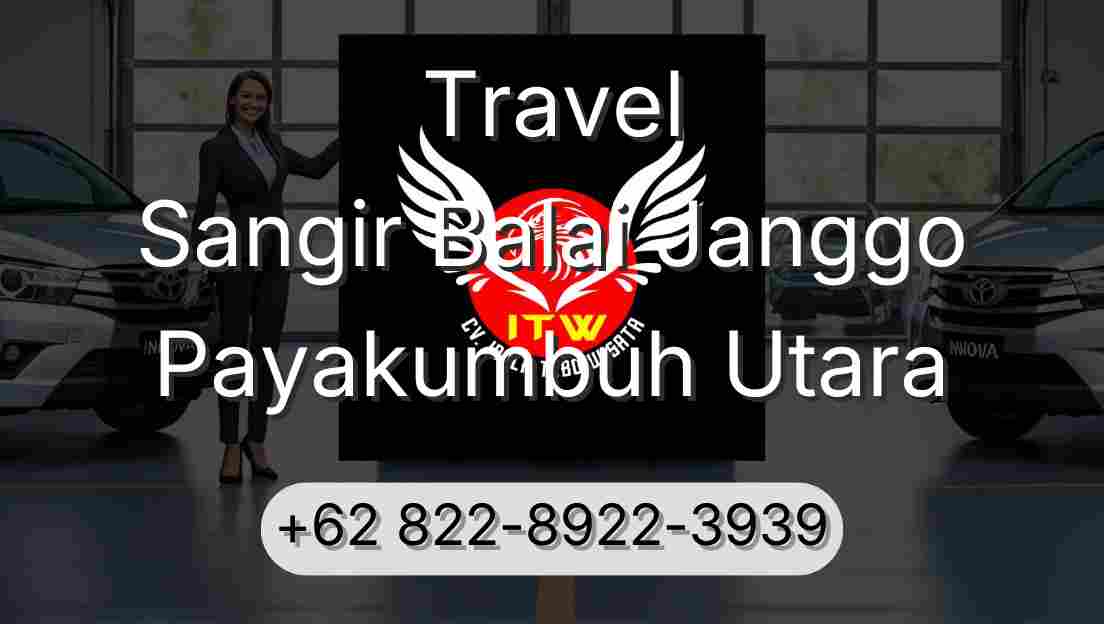 Travel Sangir Balai Janggo Payakumbuh Utara