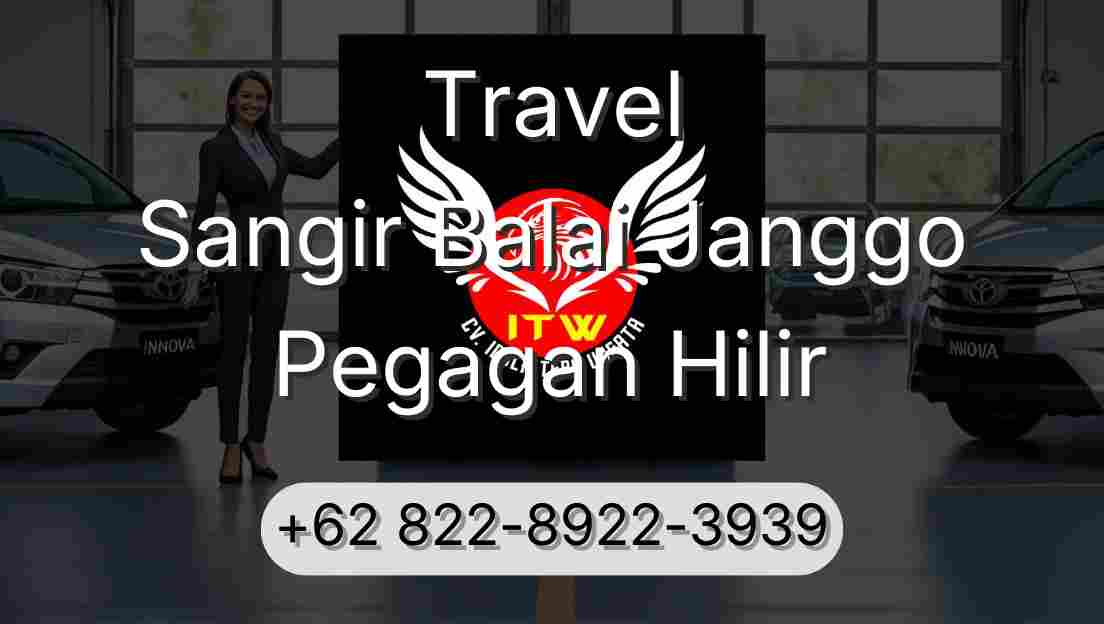 Travel Sangir Balai Janggo Pegagan Hilir