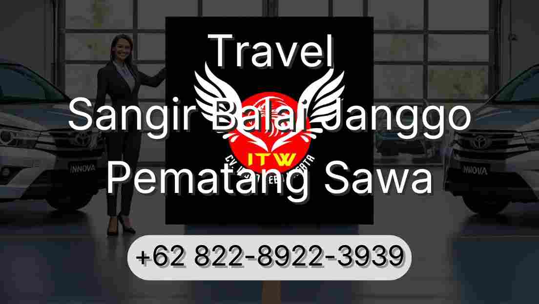 Travel Sangir Balai Janggo Pematang Sawa