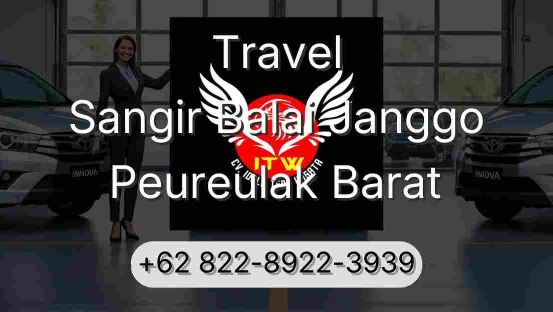 Travel Sangir Balai Janggo Peureulak Barat