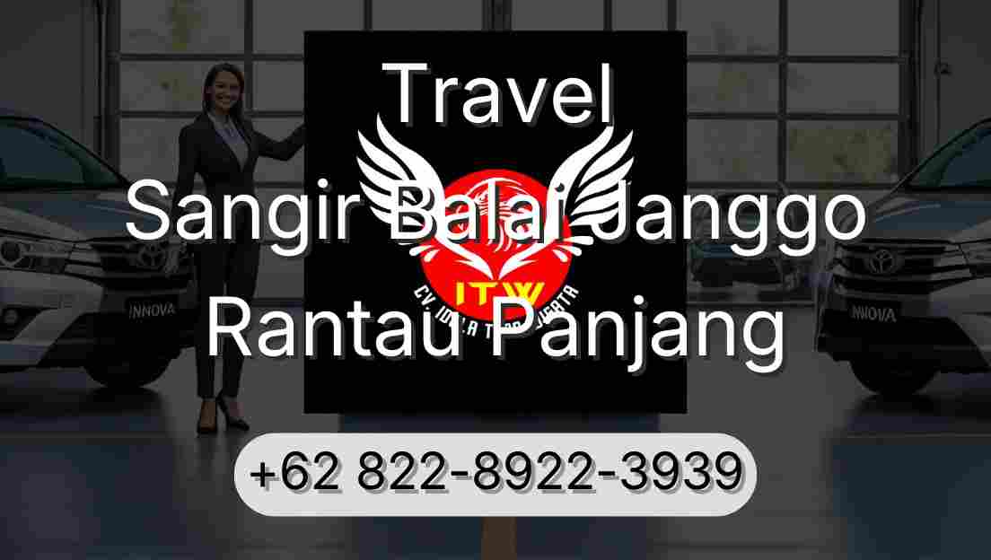 Travel Sangir Balai Janggo Rantau Panjang