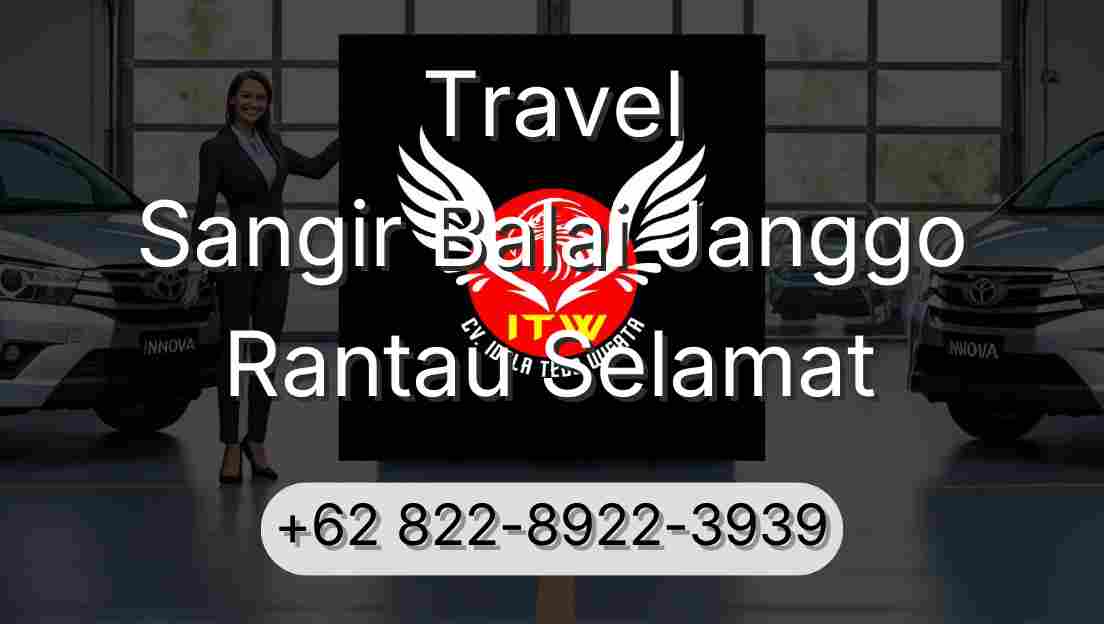 Travel Sangir Balai Janggo Rantau Selamat