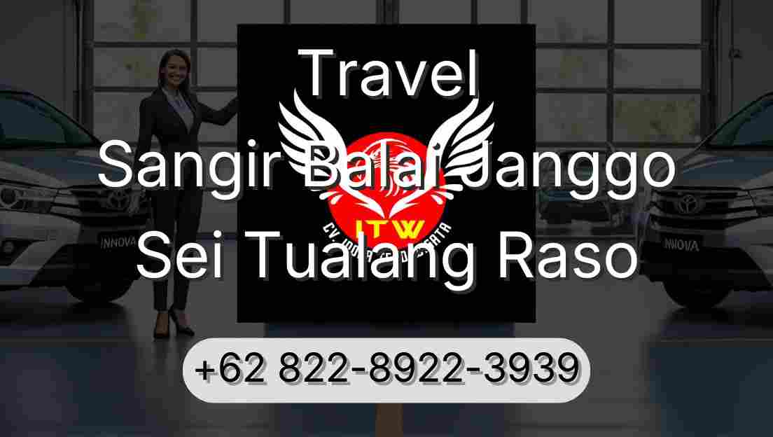 Travel Sangir Balai Janggo Sei Tualang Raso