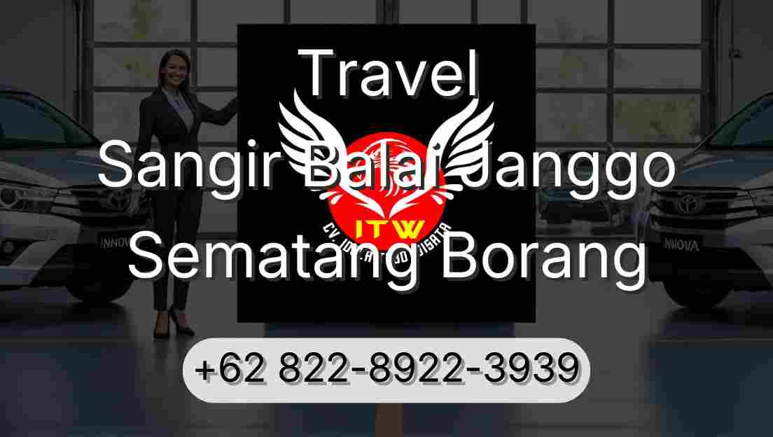 Travel Sangir Balai Janggo Sematang Borang