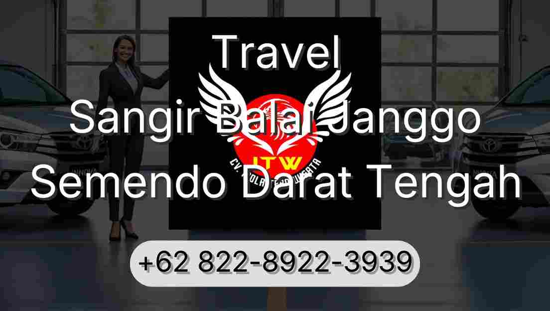 Travel Sangir Balai Janggo Semendo Darat Tengah