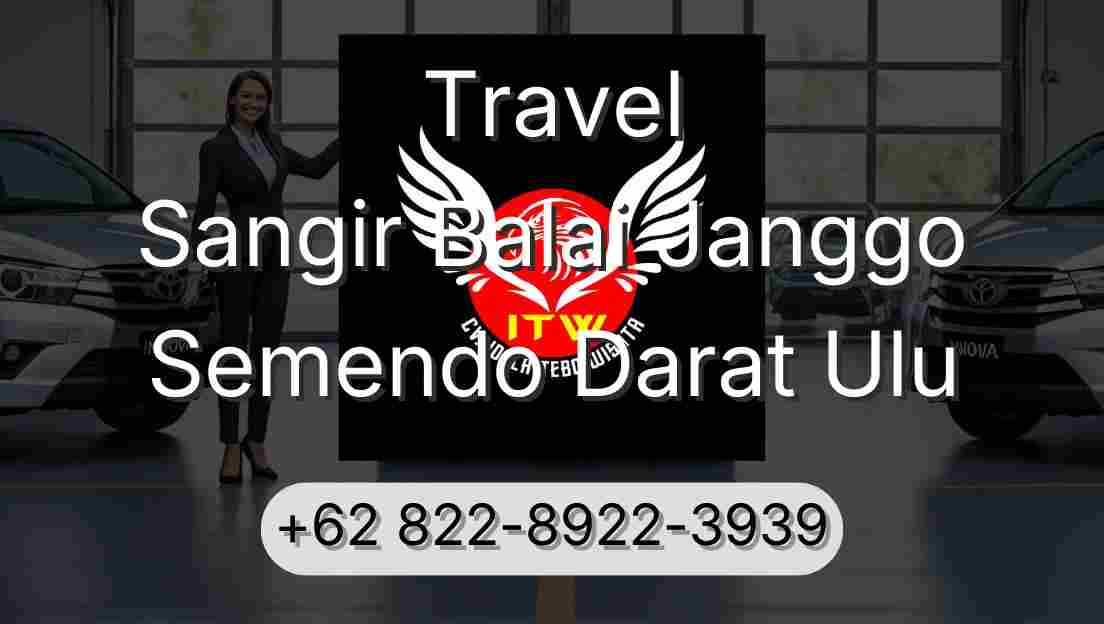 Travel Sangir Balai Janggo Semendo Darat Ulu