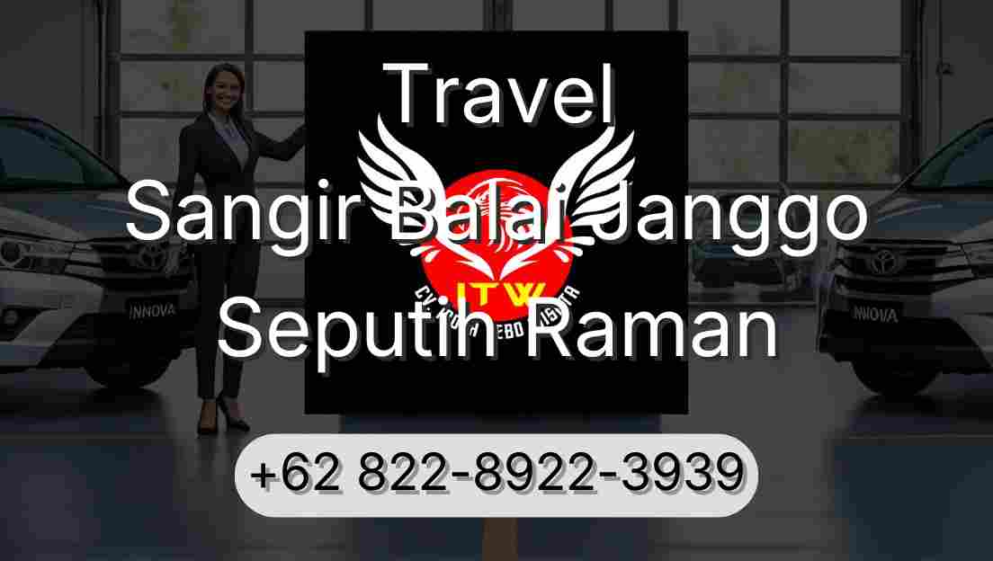 Travel Sangir Balai Janggo Seputih Raman
