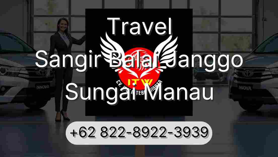 Travel Sangir Balai Janggo Sungai Manau