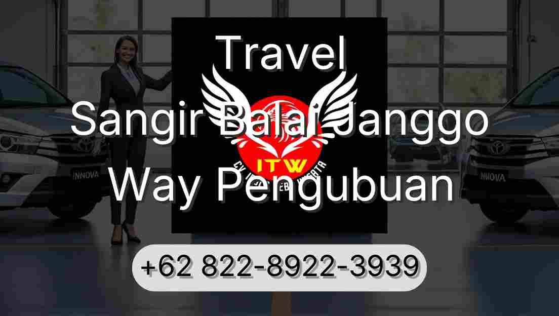 Travel Sangir Balai Janggo Way Pengubuan