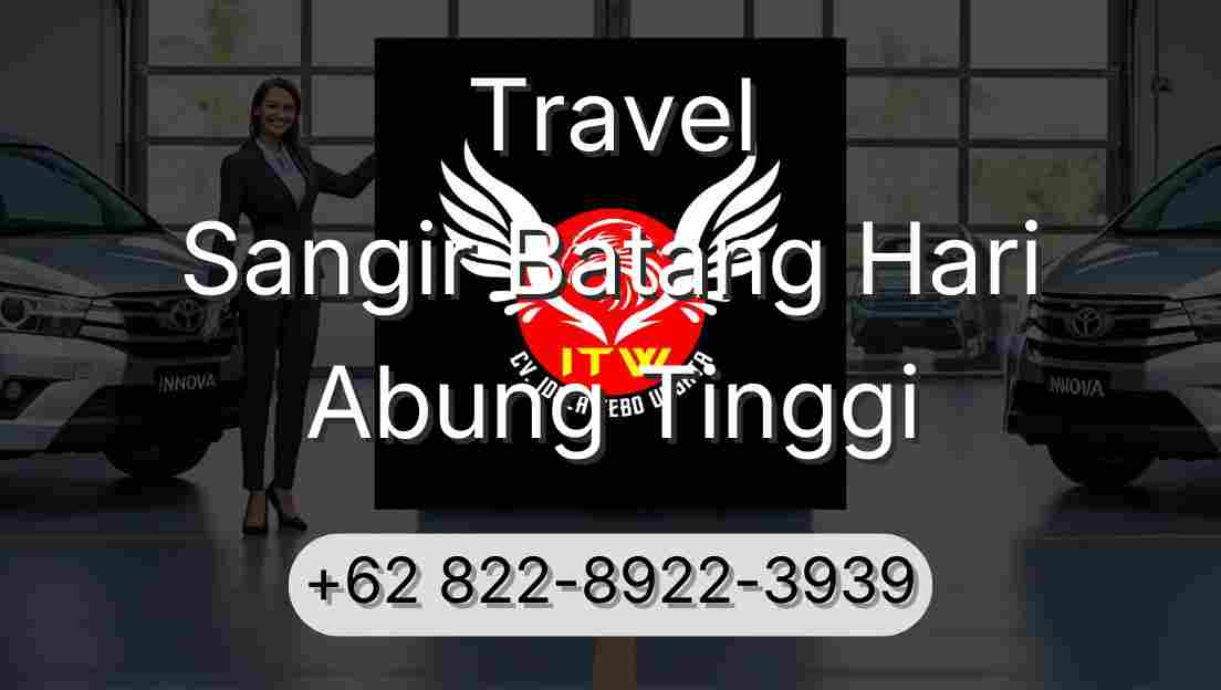 Travel Sangir Batang Hari Abung Tinggi