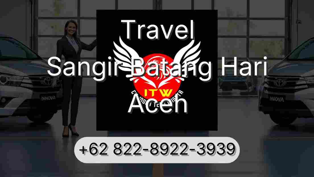 Travel Sangir Batang Hari Aceh