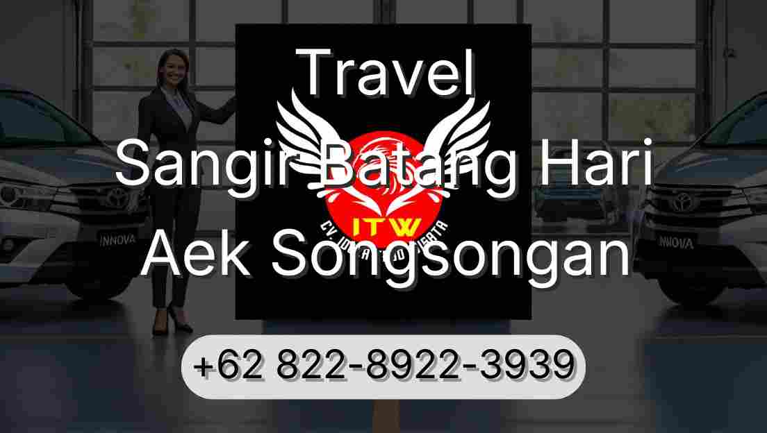 Travel Sangir Batang Hari Aek Songsongan