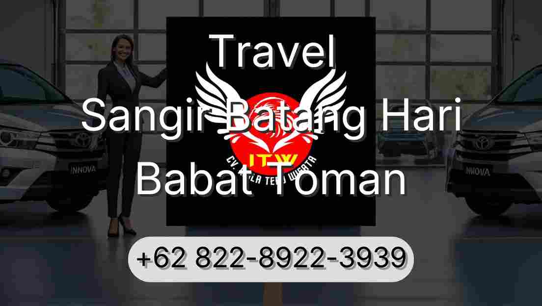 Travel Sangir Batang Hari Babat Toman