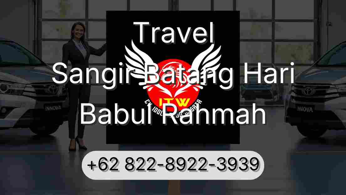 Travel Sangir Batang Hari Babul Rahmah
