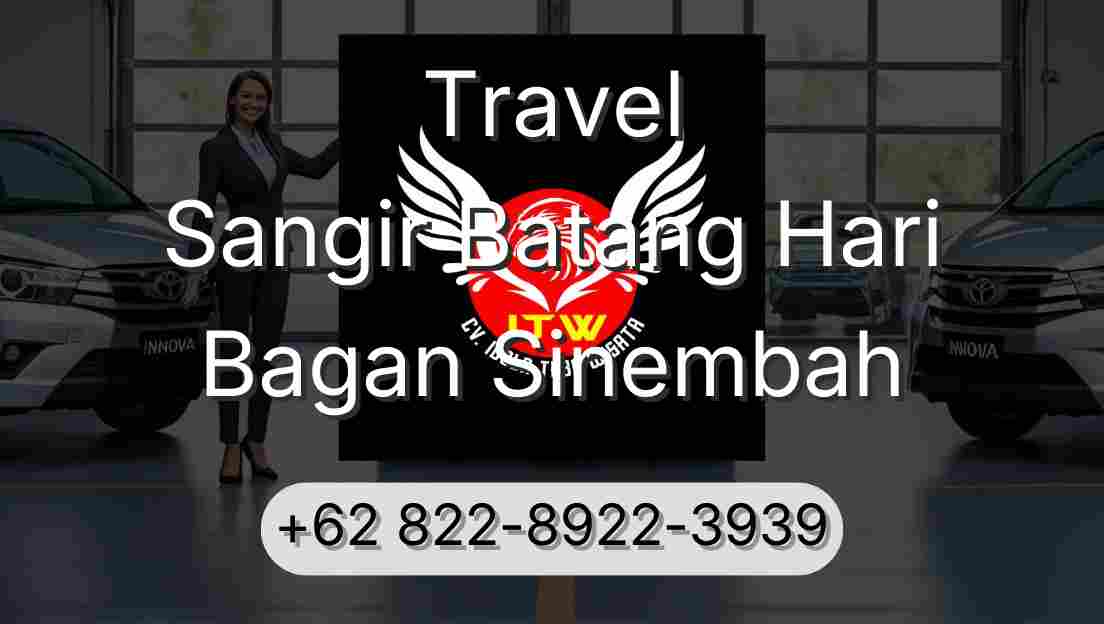Travel Sangir Batang Hari Bagan Sinembah