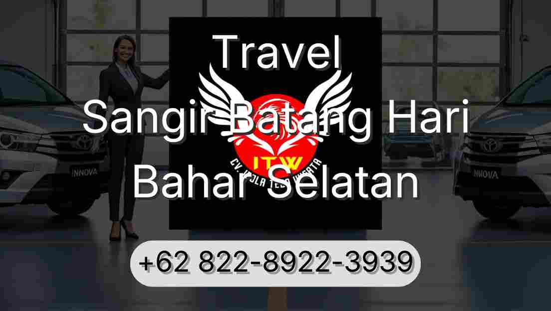 Travel Sangir Batang Hari Bahar Selatan
